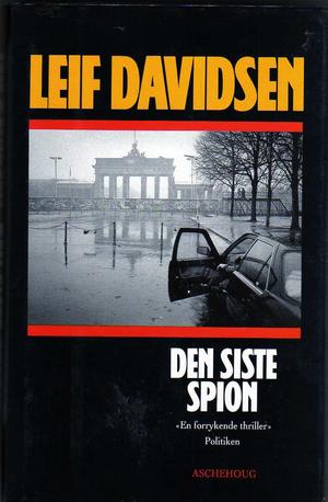 "Den siste spion" av Leif Davidsen