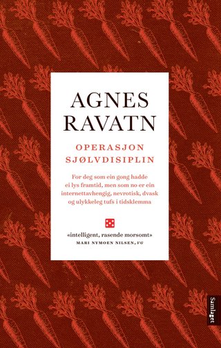 "Operasjon sjølvdisiplin" av Agnes Ravatn