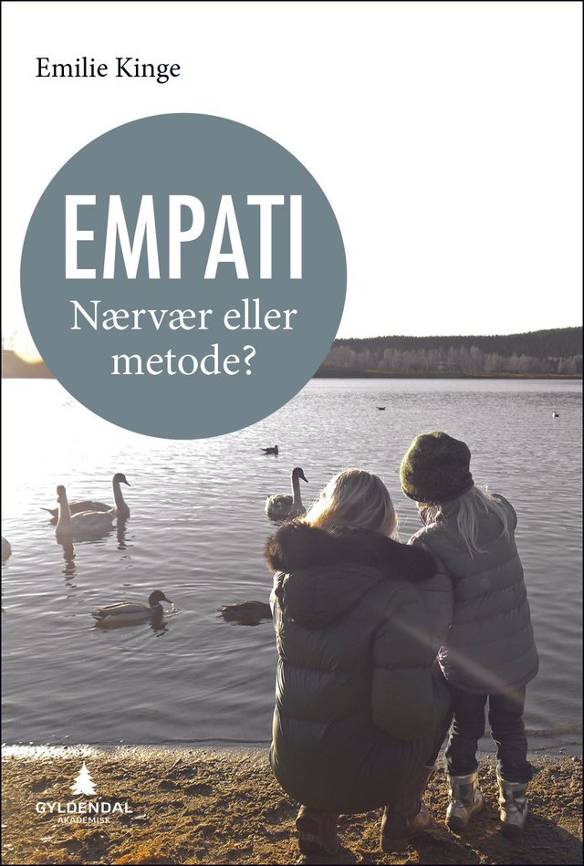 "Empati - nærvær eller metode?" av Emilie Kinge