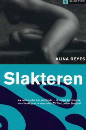 "Slakteren" av Alina Reyes