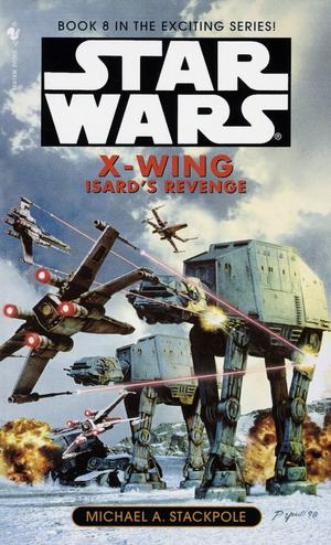 Isard's revenge - X-wing : book eight