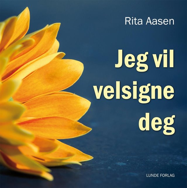 "Jeg vil velsigne deg" av Rita Aasen