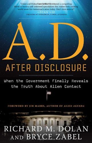 "A.D. After Disclosure When the Government Finally Reveals the Truth About Alien Contact" av Richard Dolan