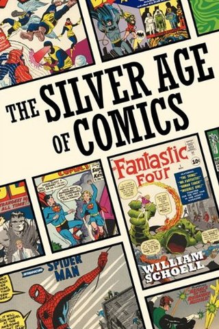 "The Silver Age of Comics" av William Schoell