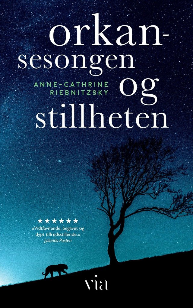 "Orkansesongen og stillheten - roman" av Anne-Cathrine Riebnitzsky
