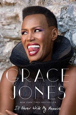 "I'll Never Write My Memoirs" av Grace Jones
