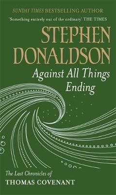 "Against all things ending the last chronicles of Thomas Covenant" av Stephen R. Donaldson