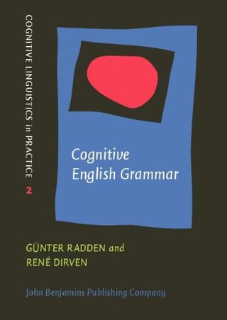 "Cognitive English Grammar (Cognitive Linguistics in Practice)" av Gunter Radden