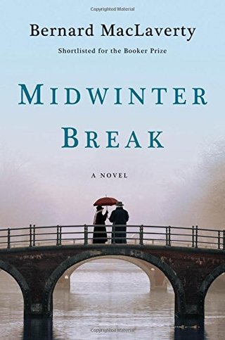 "Midwinter Break A Novel" av Bernard MacLaverty