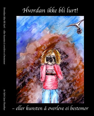 Hvordan ikke bli lurt! - eller kunsten å overleve ei bestemor