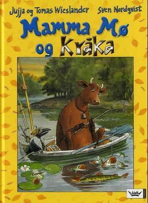 "Mamma Mø og Kråka" av Jujja Wieslander