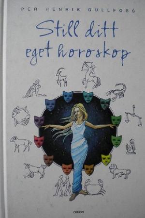 Still ditt eget horoskop