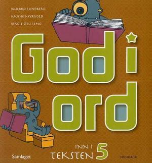 "God i ord 5 - inn i teksten" av Barbro Lundberg