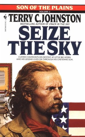 "Seize the Sky (Sons of the Plains)" av Terry C. Johnston