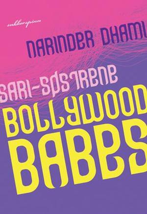 "Bollywood babes" av Narinder Dhami