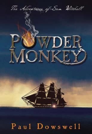 "Powder monkey the adventures of Sam Witchall" av Paul Dowswell