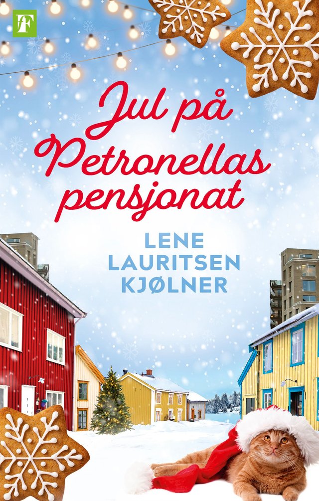 "Jul på Petronellas pensjonat - en roman" av Lene Lauritsen Kjølner