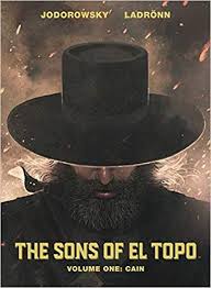 "The Sons of El Topo Volume 1: Cain" av Alejandro Jodorowsky