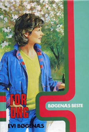 "For ung" av Evi Bøgenæs