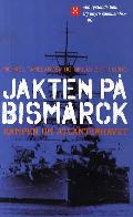 "Jakten på Bismarck" av Michael Tamelander
