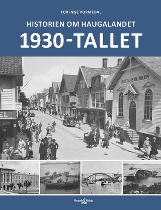 Historien om Haugalandet - 1930-tallet