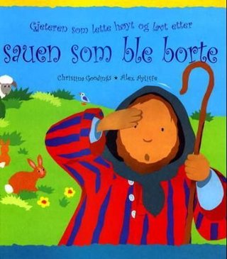 Gjeteren som lette høyt og lav etter sauen som ble borte