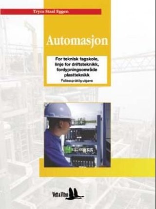 Automasjon - for teknisk fagskole, linje for driftsteknikk, fordypningsområde plastteknikk