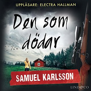 Den som dödar (Louise Hård 1)