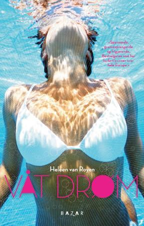 "Våt drøm" av Heleen Van Royen