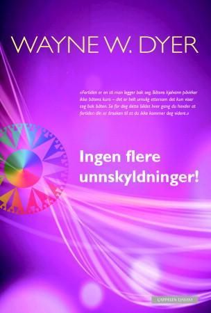 "Ingen flere unnskyldninger!" av Wayne W. Dyer