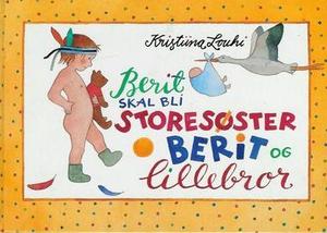 Berit skal bli storesøster ; Berit og lillebror
