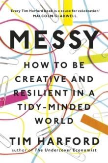 "Messy - how to be creative and resilient in a tidy-minded world" av Tim Harford