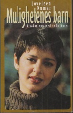 Mulighetenes barn - å vokse opp med to kulturer