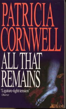 "All that remains" av Patricia Daniels Cornwell