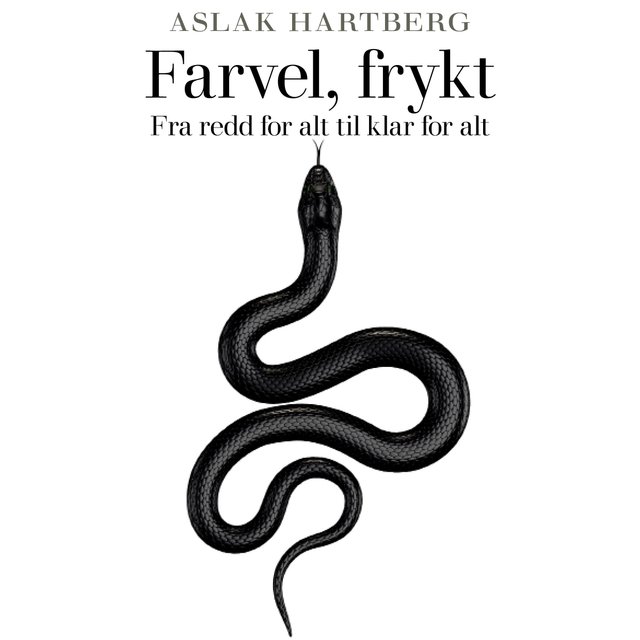 "Farvel, frykt" av Aslak Hartberg
