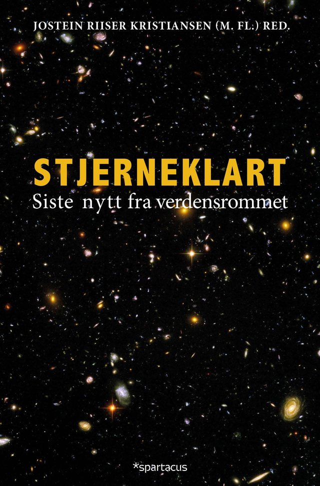 "Stjerneklart - siste nytt fra verdensrommet" av Jostein Riiser Kristiansen