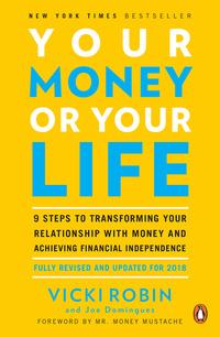"Your Money or Your Life - 9 Steps to Transforming Your Relationship with Money and Achieving Financial Independence" av Joe Dominguez