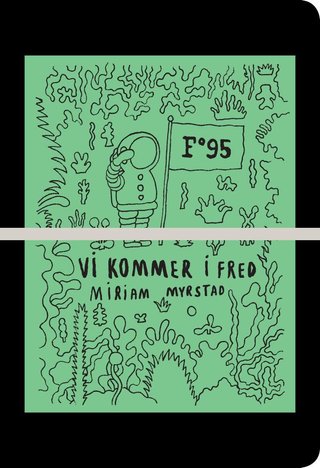 "Vi kommer i fred" av Miriam Myrstad