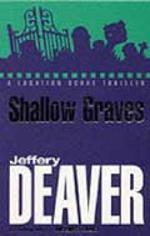"Shallow graves - a location scout thriller" av Jeffery Deaver