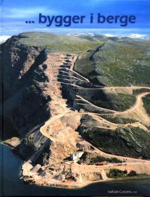 "Bygger i berge - en beretning om norsk bergverksdrift" av Halfdan Carstens