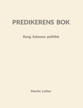 Predikerens bok - kong Salomos politikk