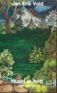 Huset er hvitt - dikt 1970-1978