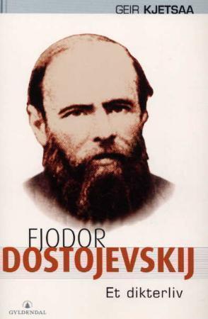 "Fjodor Dostojevskij - et dikterliv" av Geir Kjetsaa