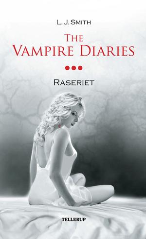 "The Vampire Diaries Raseriet" av L. J. Smith