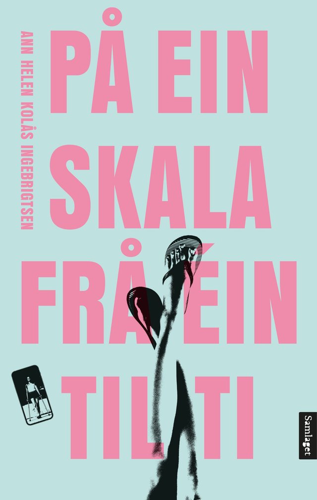 "På ein skala frå éin til ti - roman" av Ann Helen Kolås Ingebrigtsen