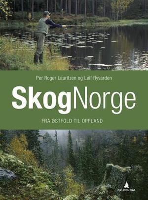 "Skognorge - fra Østfold til Oppland" av Per Roger Lauritzen