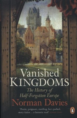 "Vanished Kingdoms" av Norman Davies