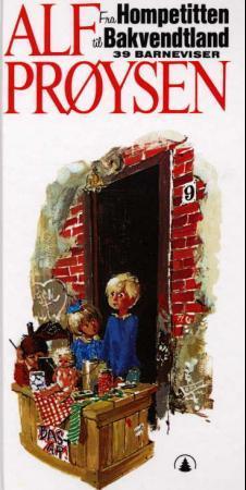 "Fra Hompetitten til Bakvendtland - 39 barneviser" av Alf Prøysen