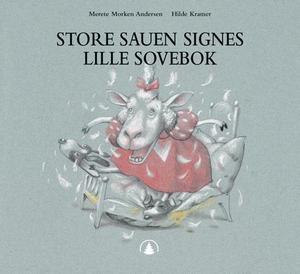 "Store sauen Signes lille sovebok" av Merete Morken Andersen