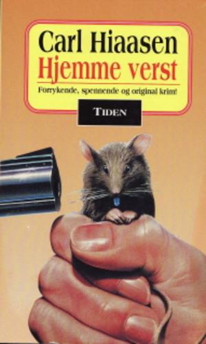 "Hjemme verst" av Carl Hiaasen